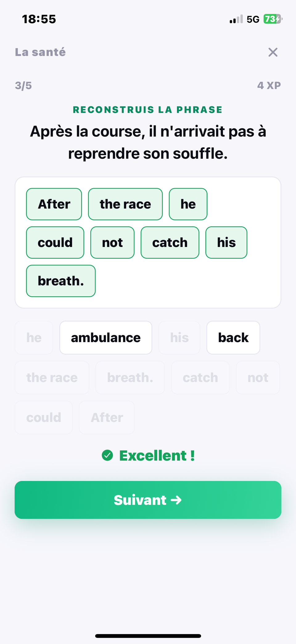 Exercice « Reconstruis la phrase » : la phrase anglaise remise dans l'ordre, validée « Excellent ! »